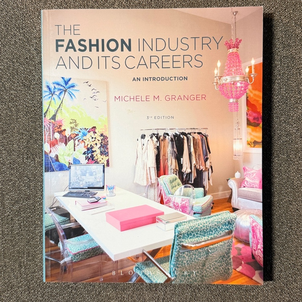 The Fashion Industry and Its Careers: An Introduction 3RD Edition